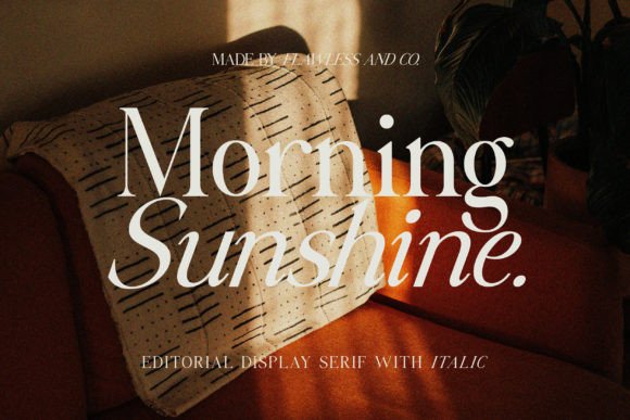 Morning Sunshine: A Chic and Fashionable Serif Font for Modern Design