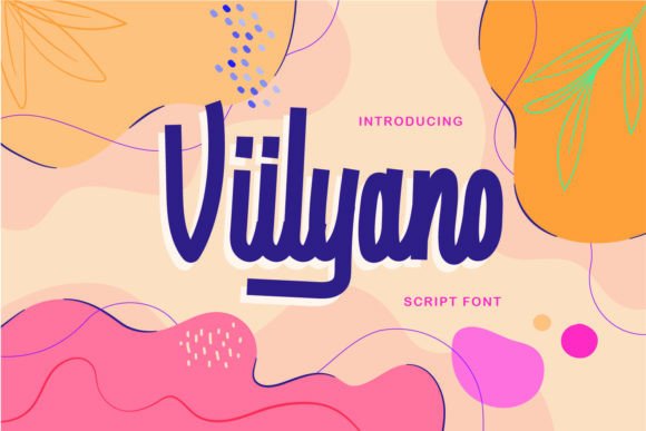 Viilyano: A Modern Script Font with Calligraphy Style for Creative Projects